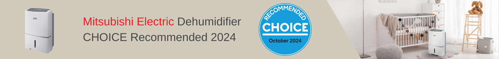 Promotional banner featuring the Mitsubishi Electric 38-litre dehumidifier, CHOICE Recommended badge for October 2024, and a lifestyle image showing the unit in a nursery setting.